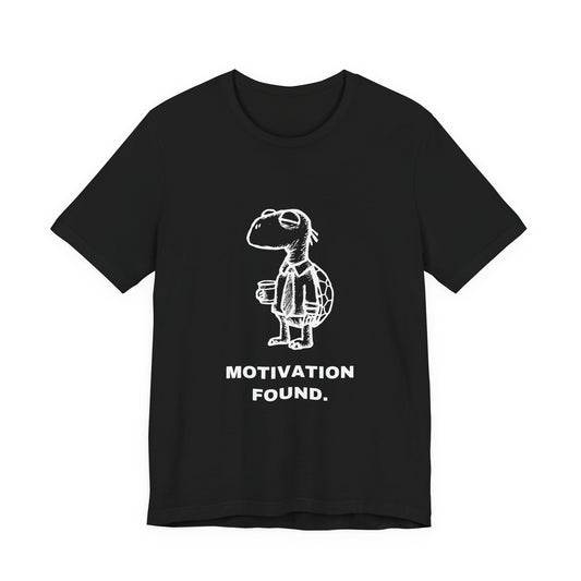 Selective Turtle — MOTIVATION FOUND. Tee