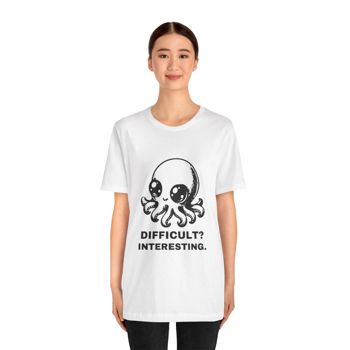 Super Octopus — DIFFICULT? INTERESTING. Tee